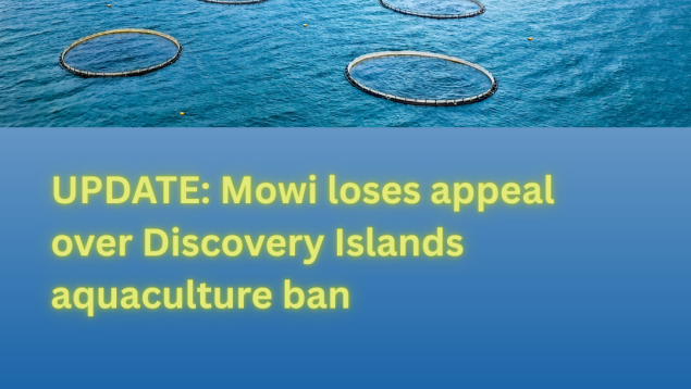 open-net pen farm photo with title UPDATE: Mowi loses appeal over Discovery Islands aquaculture ban open-net pen farm photo with title UPDATE: Mowi loses appeal over Discovery Islands aquaculture ban