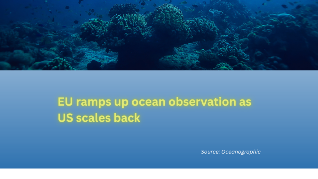 undersea shot with blue background and title in green reading EU ramps up ocean observation as US scales back