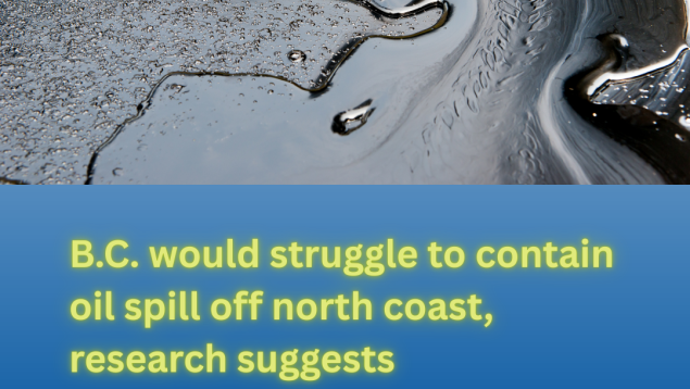 oil spill photo B.C. would struggle to contain oil spill off north coast, research suggests oil spill photo B.C. would struggle to contain oil spill off north coast, research suggests