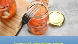 image of canned salmon in a jar with title below For many B.C. First Nations, salmon are key to food security